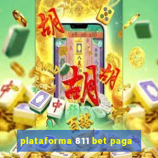 plataforma 811 bet paga